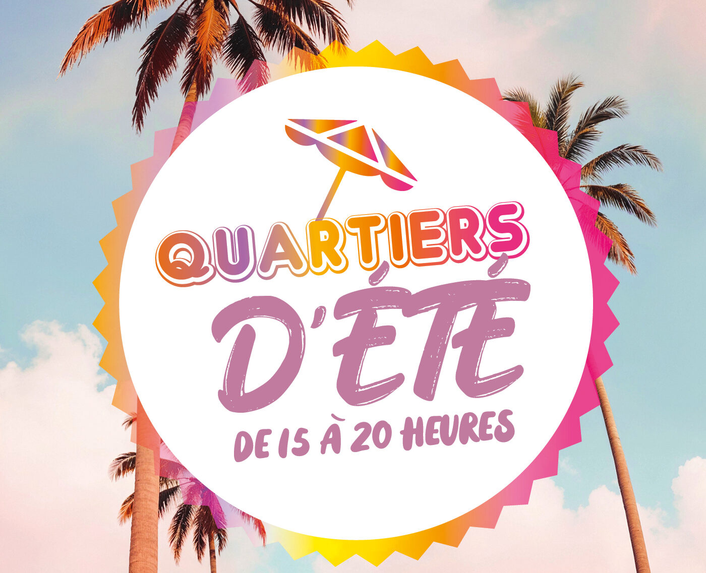 Quartiers d’été 2025